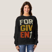 Sweatshirt Forgiven Christian Faith Statement (Devant entier)