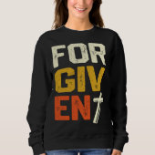 Sweatshirt Forgiven Christian Faith Statement (Devant)