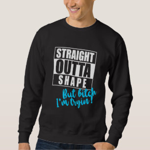 Sweatshirt Forme Extérieure Droite Mais Je Tryin Gym Tee Trav