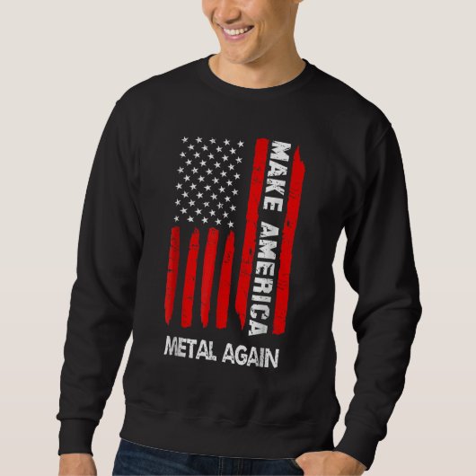Sweatshirt Forth 4th Of July   Outfit Make America Metal Agai (Devant)