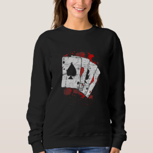 Sweatshirt Four Aces Poker Jouer Cartes Casino Texas Holdem