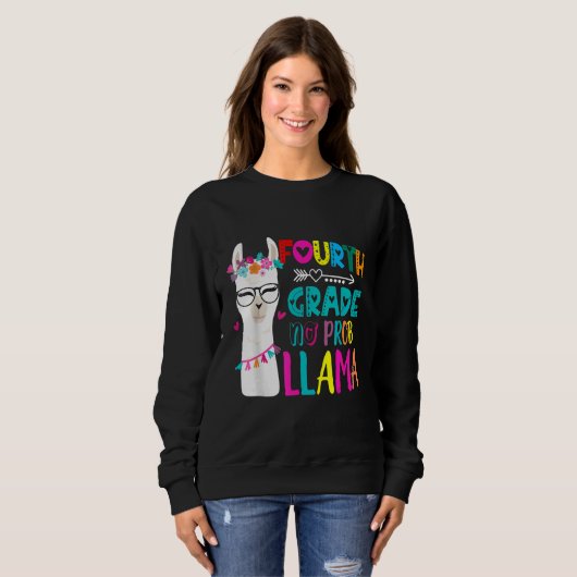 Sweatshirt Fourth 4th Grade Teacher Back To School No Prob Ll (Devant entier)