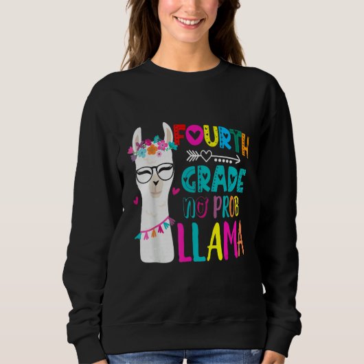 Sweatshirt Fourth 4th Grade Teacher Back To School No Prob Ll (Devant)