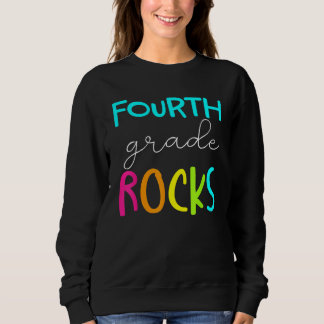 Sweatshirt Fourth Grade Rocks  Team 4th Grade Teacher 2