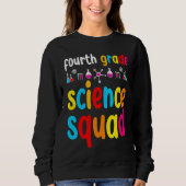 Sweatshirt Fourth Grade Science (Devant)