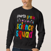 Sweatshirt Fourth Grade Science (Devant)
