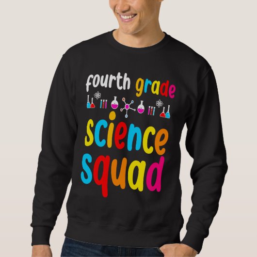 Sweatshirt Fourth Grade Science (Devant)