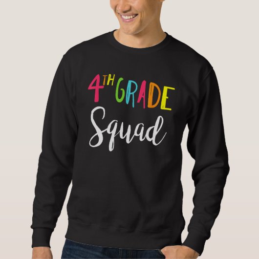 Sweatshirt Fourth Grade Squad Back To School Teacher Team 4th (Devant)