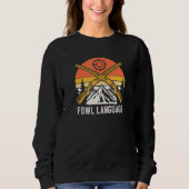 Sweatshirt Fowl Language Birds Hunting Birding Hunter Forest  (Devant)