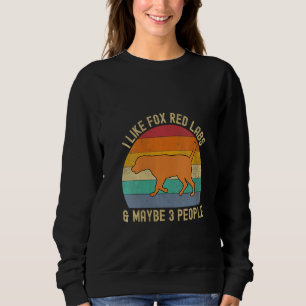 Sweatshirt Fox Red Lab Maman Papa J'aime les labradors et peu