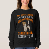 Sweatshirt Fox Terrier Excellent Hearing (Devant)
