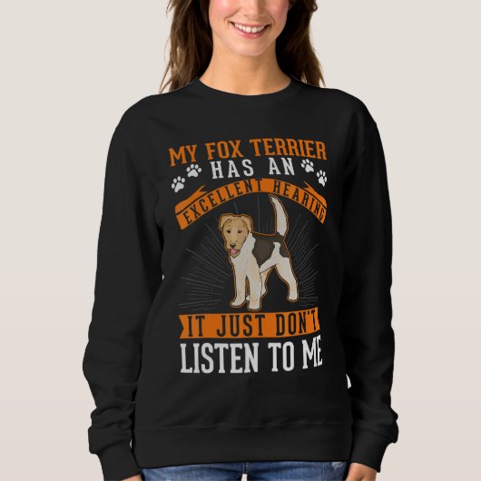 Sweatshirt Fox Terrier Excellent Hearing (Devant)