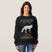 Sweatshirt Foxes Are My Spirit Animal Forest Animal   Fox (Devant entier)