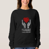 Sweatshirt Fragile Handle With Care Love heart (Devant)