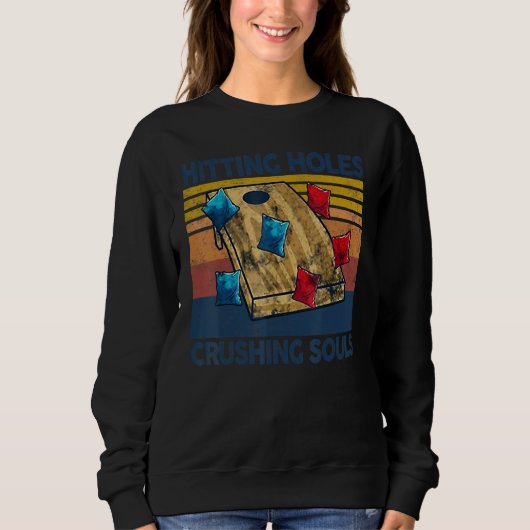 Sweatshirt Frapper des trous et écraser des âmes Cornhole (Devant)