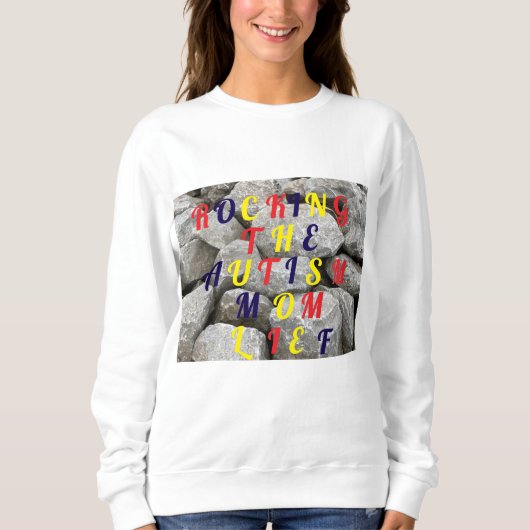 Sweatshirt Frapper le T-shirt Autism Mom Life (Devant)