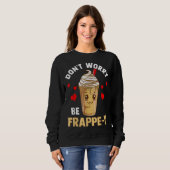 Sweatshirt Frappuccino Lover Caffeiné (Devant entier)