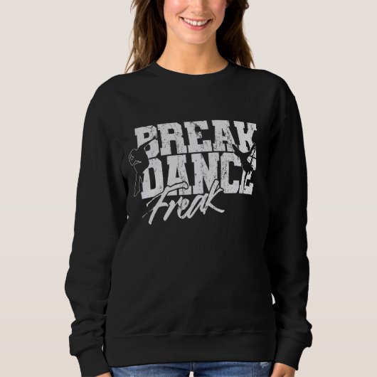 Sweatshirt Freak Breakdance (Devant)