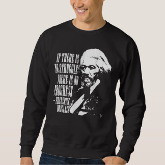 Sweatshirt Frederick Douglass Citation Mois de l'histoire des