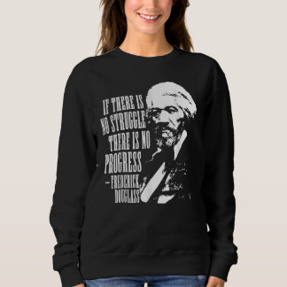Sweatshirt Frederick Douglass Citation Mois de l'histoire des