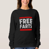 Sweatshirt Free Farts Weird Free Hugs Parody For Mexican Food (Devant)