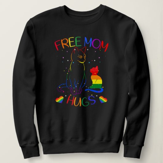 Sweatshirt Free Mom Hugs LGBT Cat Gay Pride Rainbow (Design devant)