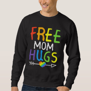 Sweatshirt Free Mom Hugs LGBT Pride Festival Mois Rainbow Fl
