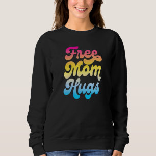 Sweatshirt Free Mom Hugs Lgbtq Pan Pride drapeau Pansexual