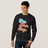 Sweatshirt Free Mom Hugs LGBTQ+ Trans Rainbow Pride (Devant entier)