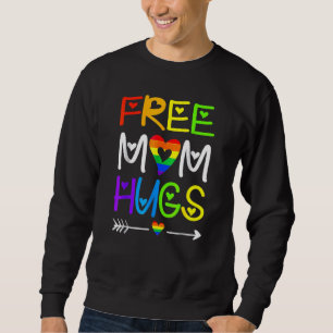 Sweatshirt Free Mom Hugs Rainbow Heart Lgbt Pride Mois