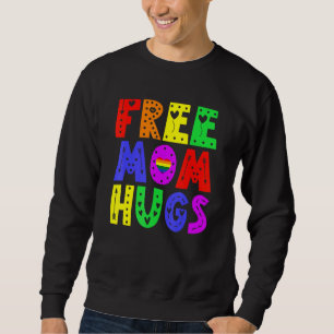 Sweatshirt Free Mom Hugs Tee Rainbow Heart Lgbt Pride Mois T