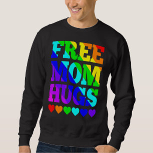 Sweatshirt Free Mom Hugs Women Free Mom Hugs Rainbow Gay Pri