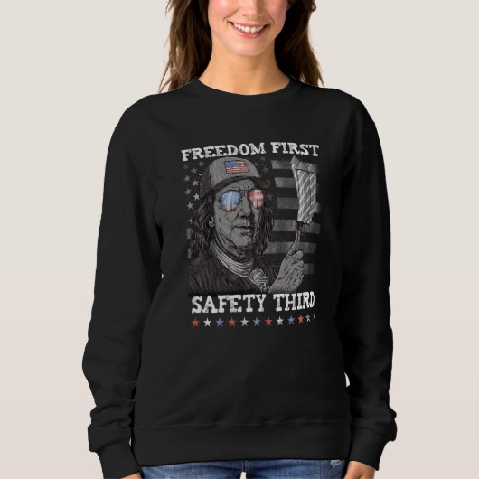Sweatshirt Freedom First Safety Third Fireworks 4 juillet Fra (Devant)