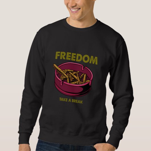 Sweatshirt Freedom Take Break Gun Ammo Bullet Anti Gun Violen (Devant)