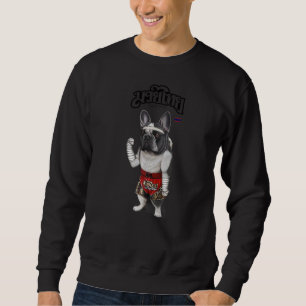 Sweatshirt French Bull Dog Comme Muay Thai Kick Boxing Champi