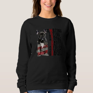 Sweatshirt French Bulldog Extraordinaire Aimer fort Happy Sel