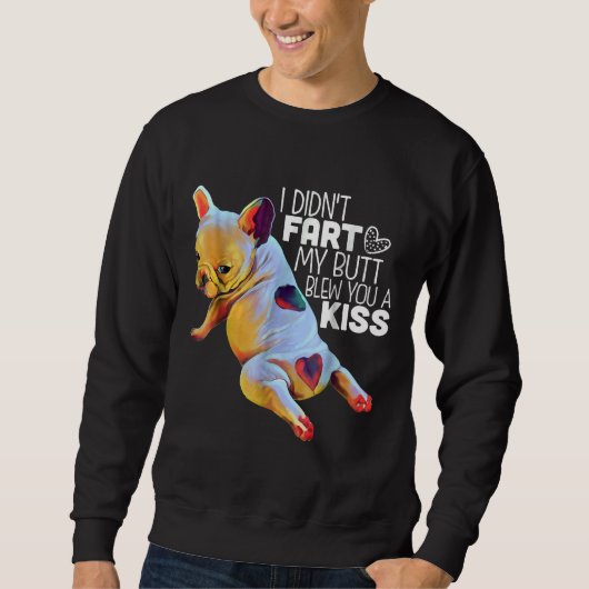 Sweatshirt French Bulldog Funny (Devant)