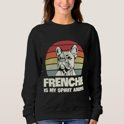 Sweatshirt Frenchie Est Mon Animal Spirit Pour Un Propriétair (Devant)