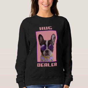 Sweatshirt Frenchie Idea Gros Dealer French Bulldog Mom Idea