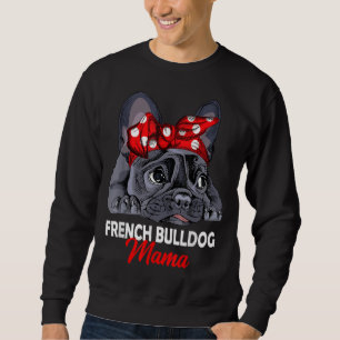 Sweatshirt Frenchie Mama mignonne French Bulldog Chien Maman