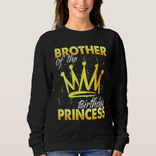 Sweatshirt Frère D'Anniversaire Princesse Fille Fille Birthda