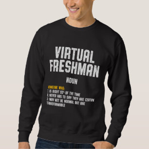 Sweatshirt Freshman Virtual Online School Student 4