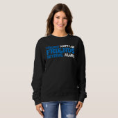 Sweatshirt Friends Don't Let Friends Skydive Alone (Devant entier)