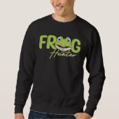 Sweatshirt Frog Hunter Amphibian Frog Catcher Tadpole Toad (Devant)