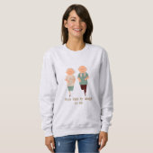 Sweatshirt ''From Then to Always'' Custom Year Romantic  (Devant entier)