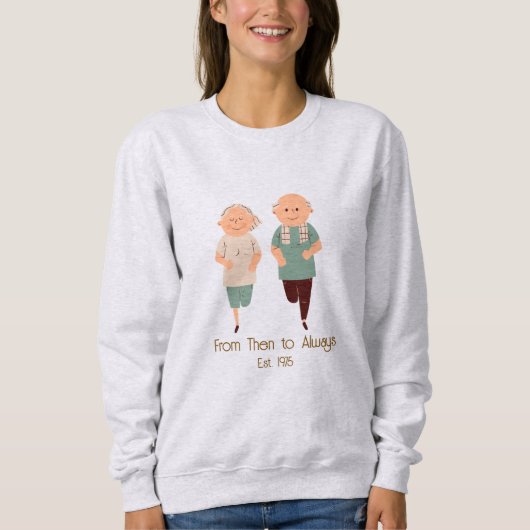 Sweatshirt ''From Then to Always'' Custom Year Romantic  (Devant)