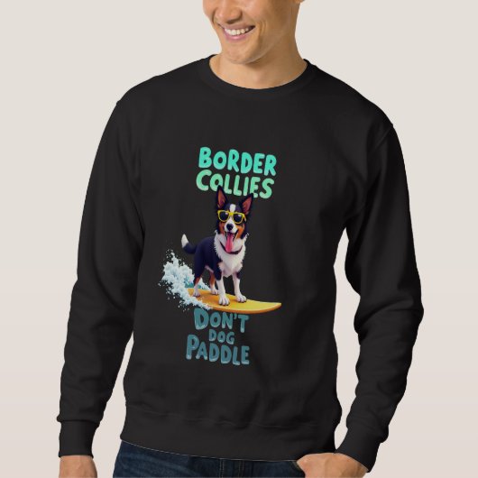 Sweatshirt Frontière cool Collie Surf Chien (Devant)