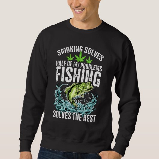 Sweatshirt Fumer Résoudre La Moitié De Mes Problèmes Pêcher R (Devant)