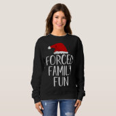Sweatshirt Fun de famille forcé Sarcastique Noël Soir (Devant entier)
