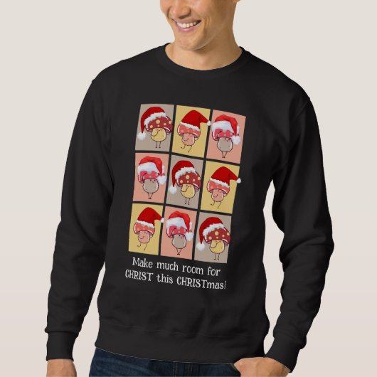 Sweatshirt Fun FAIRE BEAUCOUP DE PLACE POUR CHRIST Christmas (Devant)